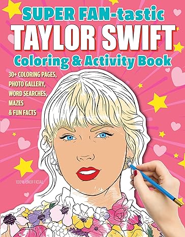 Taylor Swift Super FAN-tastic Coloring & Activity Book