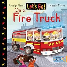 Rosalyn Albert Let's Go! On a Fire Truck
