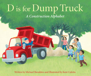 Michael Shoulders D is for Dump Truck
