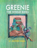 Greenie The Wheat King by Jennifer Stables