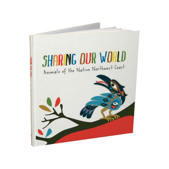 Sharing Our World by Native Northwest